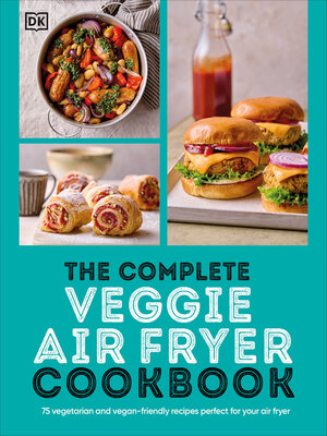 cover image of The Complete Veggie Air Fryer Cookbook